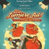 Swing Cockt'elles, Et la Lumière Fut !