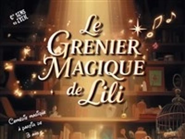 Le grenier magique de Lili