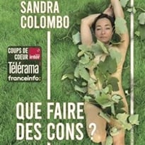 Sandra Colombo dans Que faire des cons !
