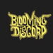 BLOOMING DISCORD