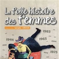 La folle histoire des femmes