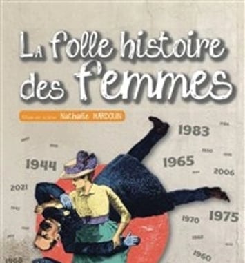 La folle histoire des femmes
