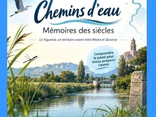 Exposition "Chemins d'eau - Mémoires des siècles"