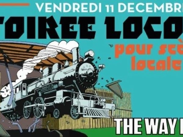 Soirée Loco