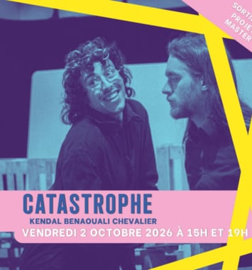 Théâtre - Catastrophe