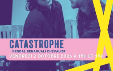 Théâtre - Catastrophe