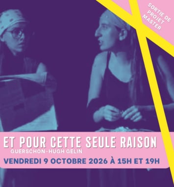 Théâtre - Et pour cette seule raison