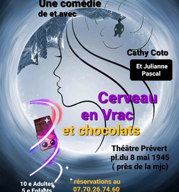 Théâtre : Cerveau en vrac et chocolats