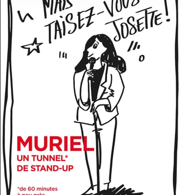 Muriel Mais taisez-vous Josette !