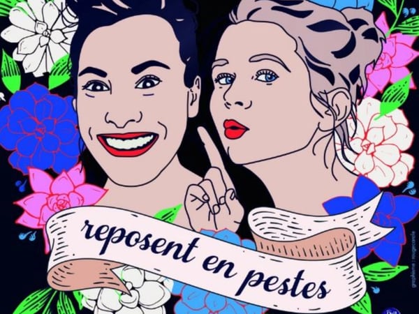 Jeanne et Gabrielle - Reposent en Pestes