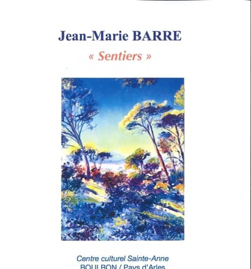 Exposition "Sentiers" de Jean-Marie Barre