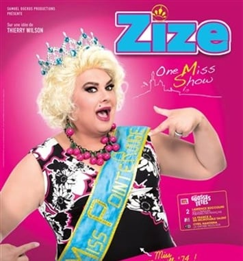 Zize dans One Miss Show