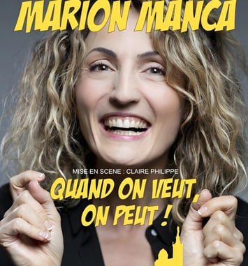 Marion Manca - Quand on veut, on peut !