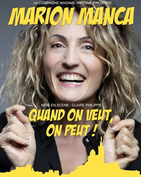 Marion Manca - Quand on veut, on peut !