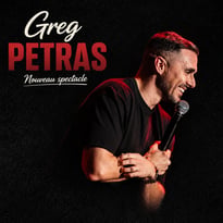 Greg Petras - Nouveau spectacle