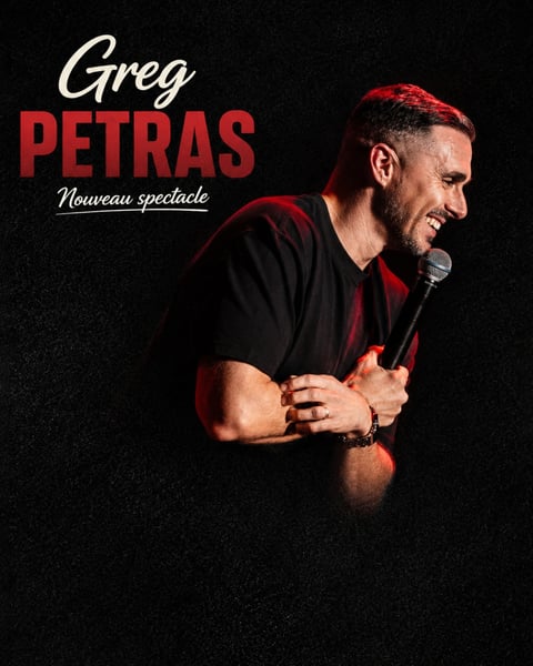 Greg Petras - Nouveau spectacle