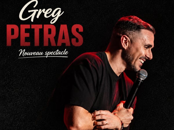 Greg Petras - Nouveau spectacle