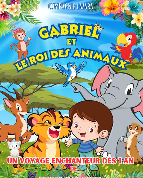 Gabriel et le roi des animaux