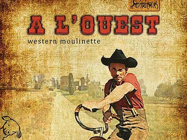À l'ouest par Cie Entrechocs