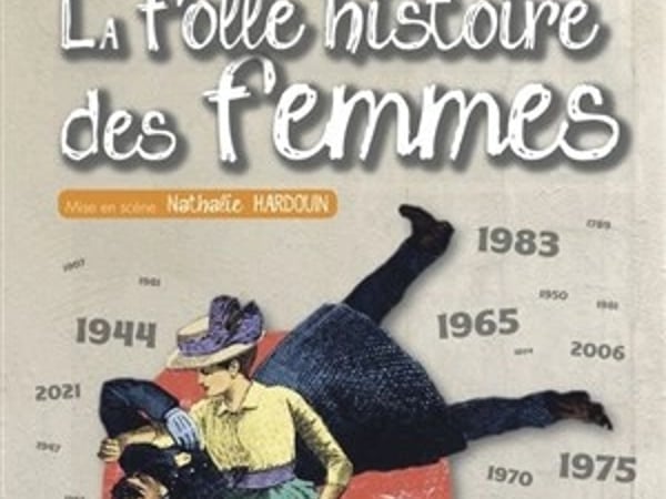 La Folle Histoire des Femmes