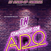 Spectacle - 1h pour comprendre son ado