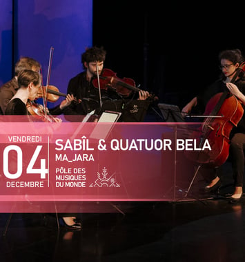 Sabîl & Quatuor Bela