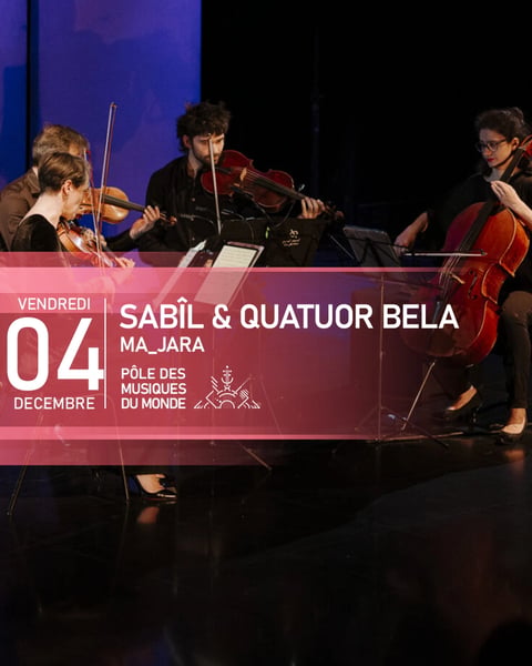 Sabîl & Quatuor Bela