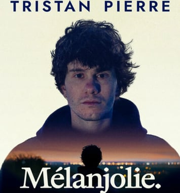 Tristan Pierre, Melanjolie