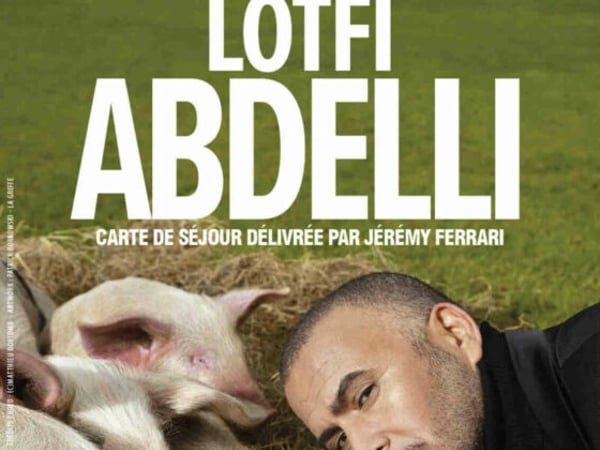 Lotfi Abdelli, Je suis bien chez vous