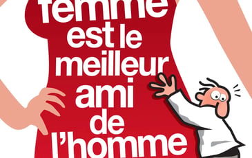 La femme est le meilleur ami de l’homme