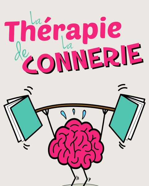 La Thérapie de la connerie