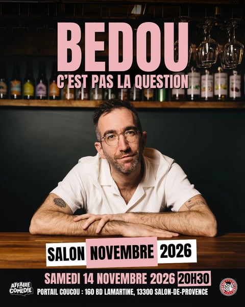 Bedou, C'est pas la question