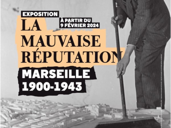 Marseille 1900-1943. La mauvaise réputation