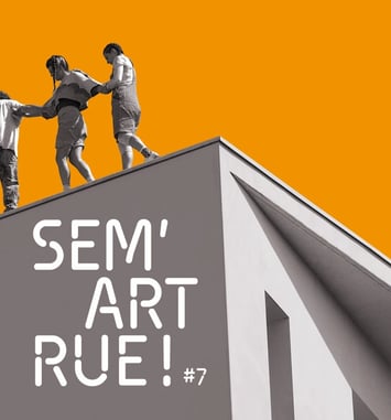 SEM'ART RUE ! #7