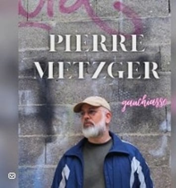 Pierre Metzger, Gauchiasse (Tournée)