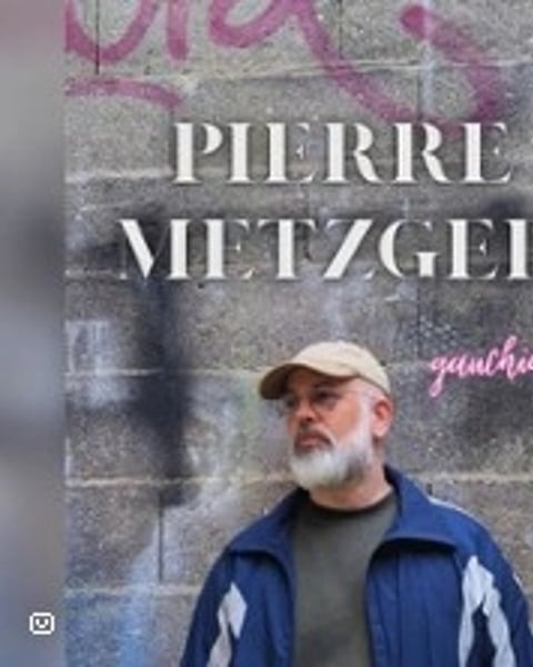 Pierre Metzger, Gauchiasse (Tournée)
