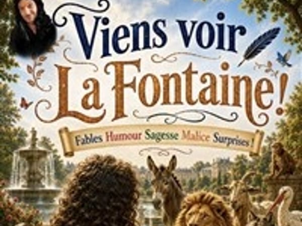 Viens voir La Fontaine !