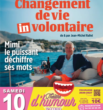 Théâtre d'humour : Changement de vie involontaire