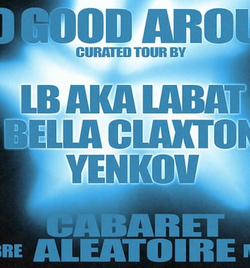 LB aka LABAT Curated Tour with Bella Claxton & Yenkov