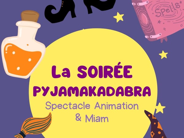 La soirée pyjamakadabra