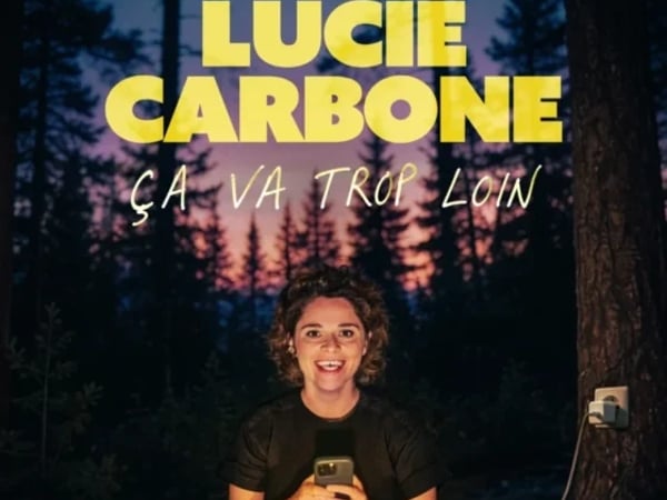 Lucie Carbone, Ça va trop loin