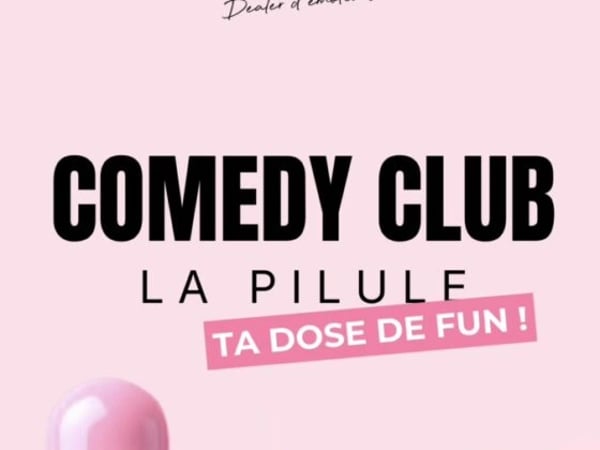 La Pilule - Comedy Club