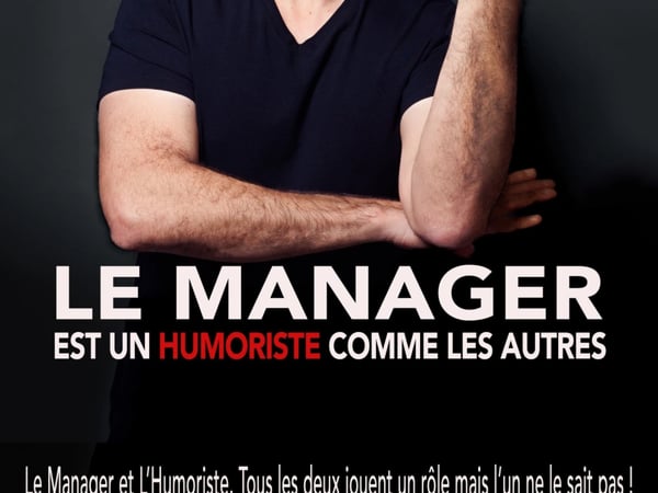 Le manager est un humoriste comme les autres