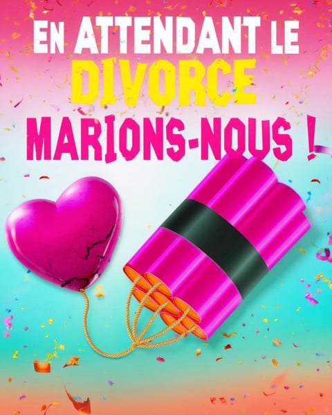 En attendant le divorce, marions-nous !