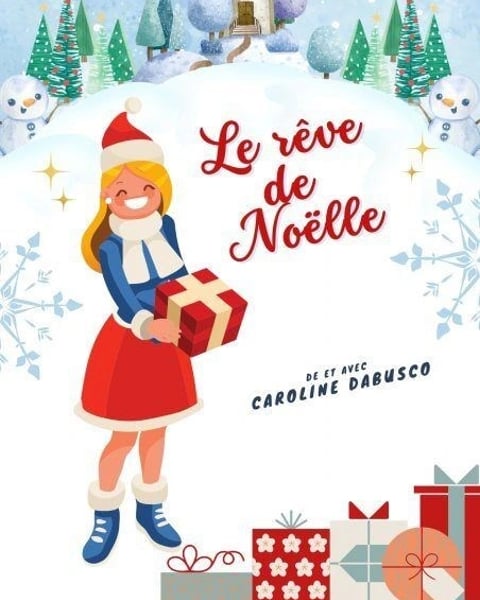 Le rêve de Noëlle