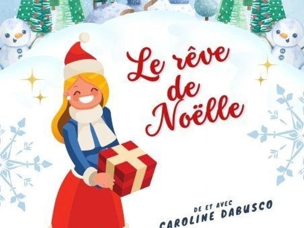 Le rêve de Noëlle