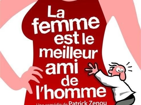 La femme est le meilleur ami de l'homme