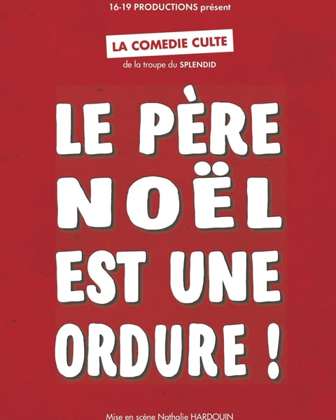 Le Père Noël est une ordure !