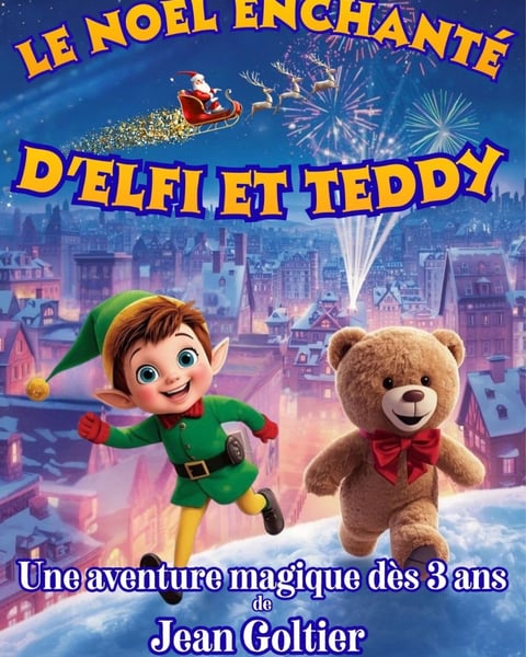 Le Noël enchanté d'Elfi et Teddy