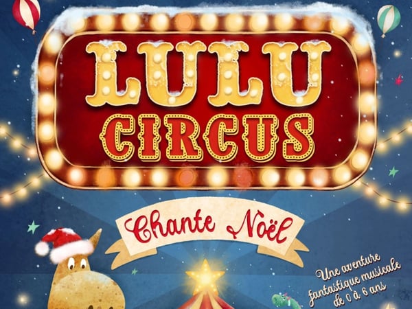 Lulu Circus chante Noël